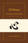 25 Steps : A Journey into the Heart - eBook