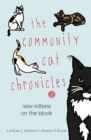 The Community Cat Chronicles 2 : New kittens on the block - Book