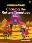 Captain Cake: Chasing the Rotten Tomatoes - Book
