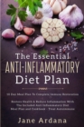 Anti Inflammatory Diet For Beginners - The Essential Anti-Inflammatory Diet Plan : 10 Day Meal Plan To Complete Immune Restoration - Book