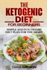Ketogenic Diet For Beginners - Book