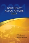 Southeast Asian Affairs 2021 - Book