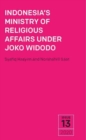 Indonesia's Ministry of Religious Affairs Under Joko Widodo - Book