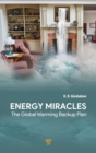 Energy Miracles : The Global Warming Backup Plan - Book