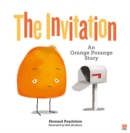The Invitation : An Orange Porange Story - eBook