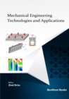 Mechanical Engineering Technologies and Applications - Book