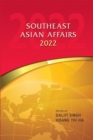 Southeast Asian Affairs 2022 - Book