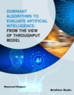 Dominant Algorithms to Evaluate Artificial Intelligence:From the View of Throughput Model - eBook