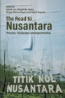 The Road to Nusantara : Process, Challenges & Opportunities - Book