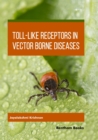 Toll-Like Receptors in Vector-borne Diseases - Book