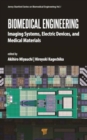 Biomedical Engineering : Imaging Systems, Electric Devices, and Medical Materials - Book