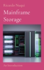 Mainframe Storage : An Introduction - Book