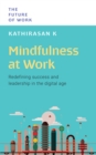 The Future of Work : Mindfulness at Work - eBook