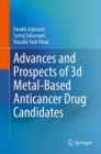 Advances and Prospects of 3-d Metal-Based Anticancer Drug Candidates - Book