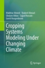 Cropping Systems Modeling Under Changing Climate - Book