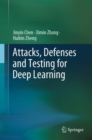 Attacks, Defenses and Testing for Deep Learning - Book