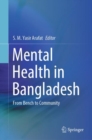 Mental Health in Bangladesh : From Bench to Community - Book