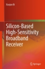 Silicon-Based High-Sensitivity Broadband Receiver - Book