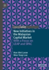 New Initiatives in the Malaysian Capital Market : With a Focus on LEAP and SPAC - Book