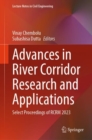 Advances in River Corridor Research and Applications : Select Proceedings of RCRM 2023 - Book