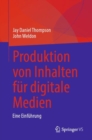 Produktion von Inhalten fur digitale Medien : Eine Einfuhrung - Book