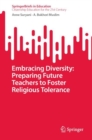 Embracing Diversity: Preparing Future Teachers to Foster Religious Tolerance - Book