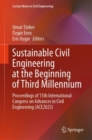 Sustainable Civil Engineering at the Beginning of Third Millennium : Proceedings of 15th International Congress on Advances in Civil Engineering (ACE2023) - Book