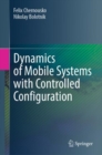Dynamics of Mobile Systems with Controlled Configuration - Book