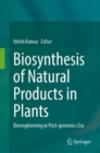 Biosynthesis of Natural Products in Plants : Bioengineering in Post-genomics Era - Book