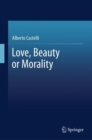 Love, Beauty or Morality - Book