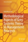 Methodological Aspects of Grey Systems Theory in Management Research - Book
