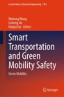 Smart Transportation and Green Mobility Safety : Green Mobility - Book