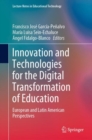 Innovation and Technologies for the Digital Transformation of Education : European and Latin American Perspectives - Book