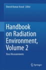 Handbook on Radiation Environment, Volume 2 : Dose Measurements - Book