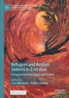 Refugees and Asylum Seekers in East Asia : Perspectives from Japan and Taiwan - Book