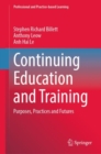 Continuing Education and Training : Purposes, Practices and Futures - Book