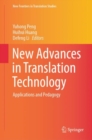 New Advances in Translation Technology : Applications and Pedagogy - Book