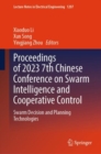 Proceedings of 2023 7th Chinese Conference on Swarm Intelligence and Cooperative Control : Swarm Decision and Planning Technologies - Book