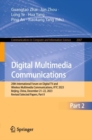 Digital Multimedia Communications : 20th International Forum on Digital TV and Wireless Multimedia Communications, IFTC 2023, Beijing, China, December 21–22, 2023, Revised Selected Papers, Part II - Book