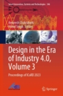 Design in the Era of Industry 4.0, Volume 3 : Proceedings of ICoRD 2023 - Book