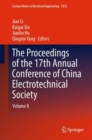 The Proceedings of the 17th Annual Conference of China Electrotechnical Society : Volume II - Book