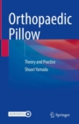 Orthopaedic Pillow : Theory and Practice - Book