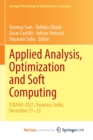 Applied Analysis, Optimization and Soft Computing : ICNAAO-2021, Varanasi, India, December 21-23 - Book