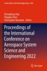 Proceedings of the International Conference on Aerospace System Science and Engineering 2022 - Book