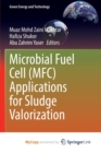 Microbial Fuel Cell (MFC) Applications for Sludge Valorization - Book