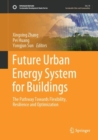 Future Urban Energy System for Buildings : The Pathway Towards Flexibility, Resilience and Optimization - Book