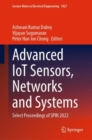 Advanced IoT Sensors, Networks and Systems : Select Proceedings of SPIN 2022 - Book