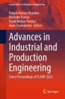 Advances in Industrial and Production Engineering : Select Proceedings of FLAME 2022 - Book