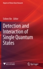 Detection and Interaction of Single Quantum States - Book