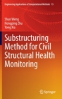 Substructuring Method for Civil Structural Health Monitoring - Book